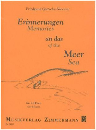 Tiskovina Erinnerungen an das Meer, 4 Flöten, Partitur und Stimmen Friedgund Göttsche-Niessner