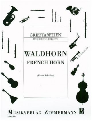 Książka Grifftabellen, Waldhorn / French Horn Franz Schollar