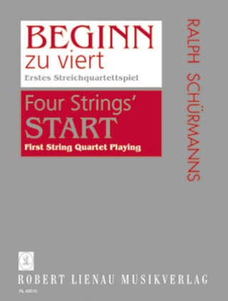 Materiale tipărite Beginn zu viert - Erstes Streichquartettspiel Ralph Schürmanns