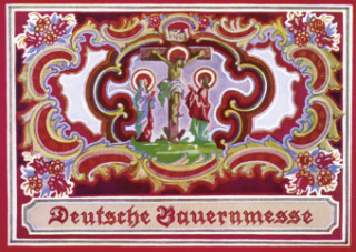 Tiskani izdelki Deutsche Bauernmesse, gemischter Chor und Begleitung, Orgelauszug Annette Thoma