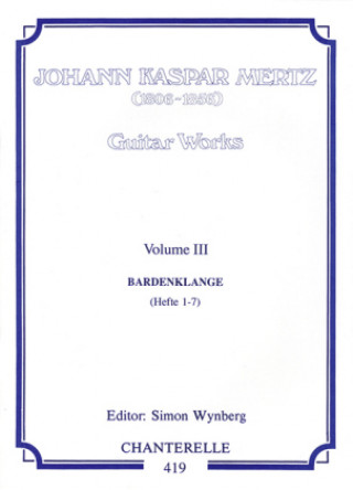 Artigos impressos J. K. Mertz - Guitar Works - Bardenklänge Johann Kaspar Mertz
