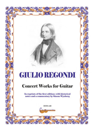 Materiale tipărite Concert Works for Guitar Giulio Regondi