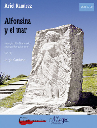 Nyomtatványok Alfonsina y el mar, Bearbeitung für Gitarre solo Ariel Ramírez