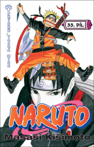 Kniha Naruto 33 Přísně tajná mise Masashi Kishimoto