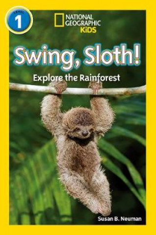 Kniha Swing, Sloth! Susan B. Neuman