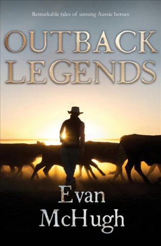 Kniha Outback Legends Evan McHugh