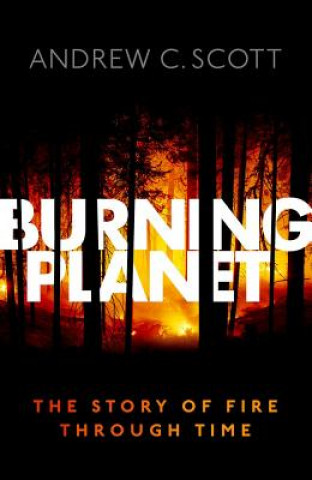 Βιβλίο Burning Planet Andrew C. Scott