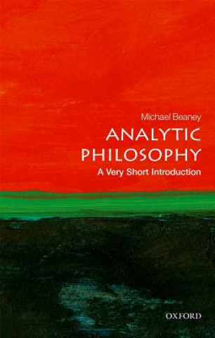 Kniha Analytic Philosophy: A Very Short Introduction Michael Beaney