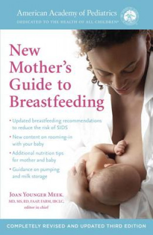 Kniha American Academy of Pediatrics New Mother's Guide to Breastfeeding (Revised Edition) American Academy of Pediatrics