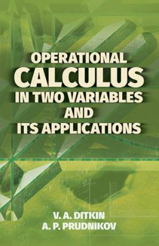 Book Operational Calculus in Two Variables and Its Applications V. A. Ditkin