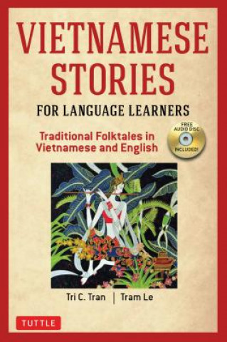 Könyv Vietnamese Stories for Language Learners Tri C. Tran