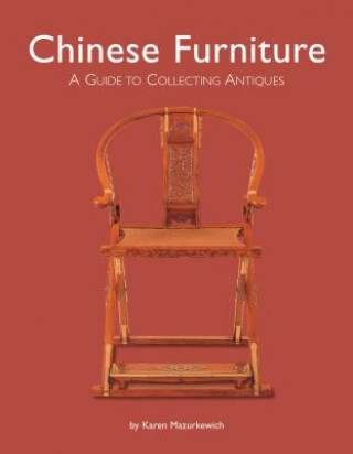 Книга Chinese Furniture Karen Mazurkewich
