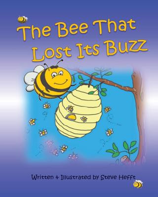 Kniha Bee That Lost its Buzz Steve Hefft