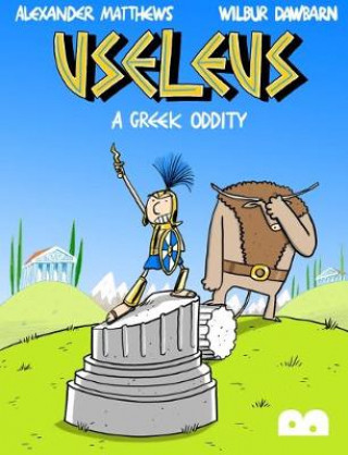 Könyv Useleus: A Greek Oddity Alexander Matthews