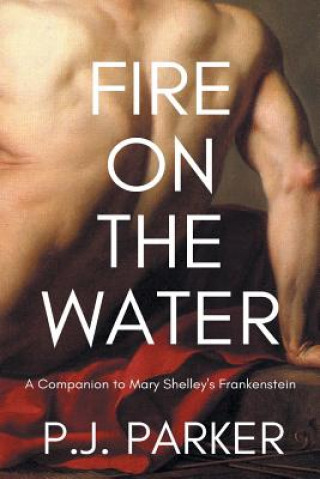 Książka Fire on the Water P J Parker