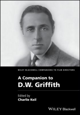 Carte Companion to D.W. Griffith CHARLES KEIL
