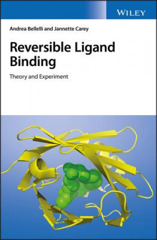 Knjiga Reversible Ligand Binding - Theory and Experiment Andrea Bellelli