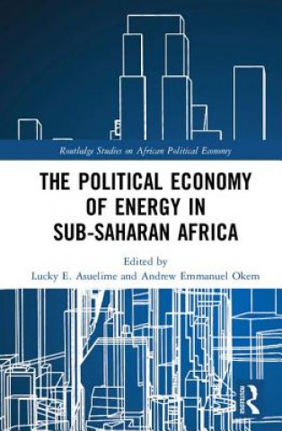 Könyv Political Economy of Energy in Sub-Saharan Africa 