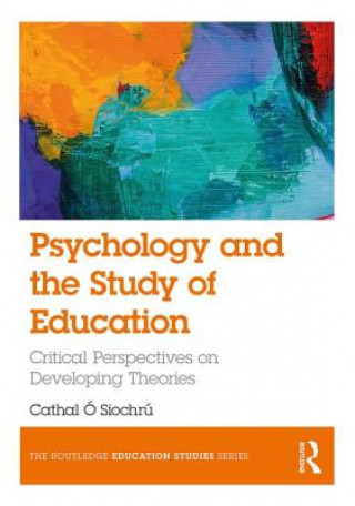 Kniha Psychology and the Study of Education Cathal O'Siochru