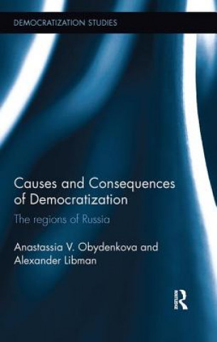 Book Causes and Consequences of Democratization Anastassia  V. Obydenkova