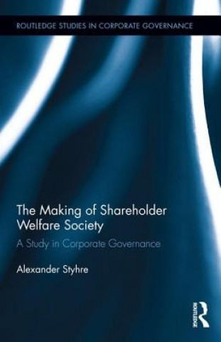Kniha Making of Shareholder Welfare Society Alexander Styhre