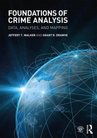 Könyv Foundations of Crime Analysis Walker