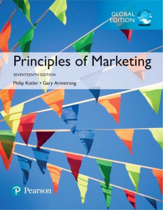 Könyv Principles of Marketing, Global Edition Dr. Philip T. Kotler