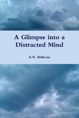 Carte Glimpse into a Distracted Mind A.N. Bellevue