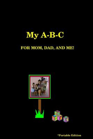 Könyv My A-B-C for Mom, Dad, and Me! Neebeeshaabookway - Author (L.G.)