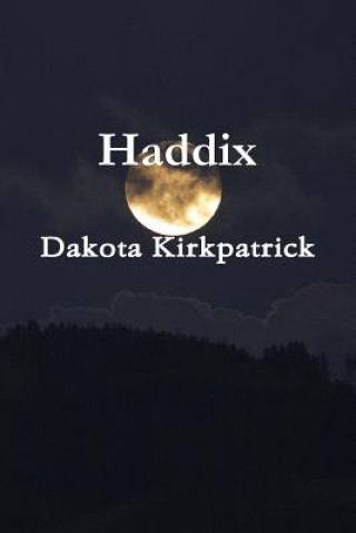 Könyv Haddix Dakota Kirkpatrick