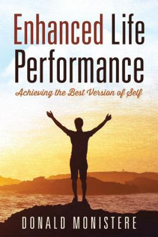 Kniha Enhanced Life Performance DONALD MONISTERE