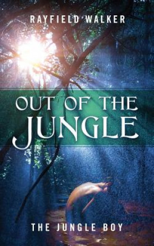 Libro Out of the Jungle RAYFIELD WALKER