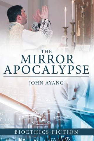 Kniha Mirror Apocalypse JOHN AYANG