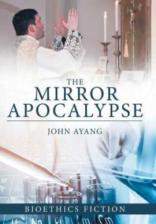 Kniha Mirror Apocalypse JOHN AYANG