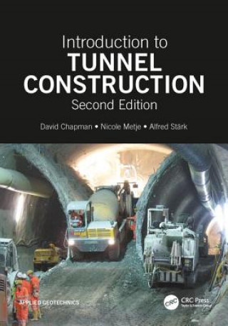 Carte Introduction to Tunnel Construction Chapman