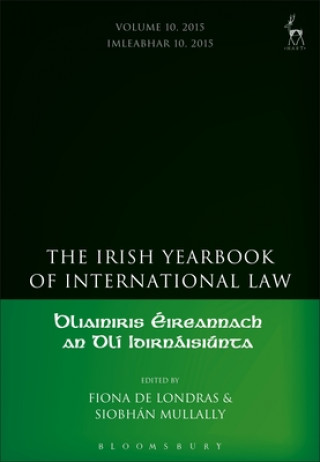 Książka Irish Yearbook of International Law, Volume 10, 2015 Fiona De Londras