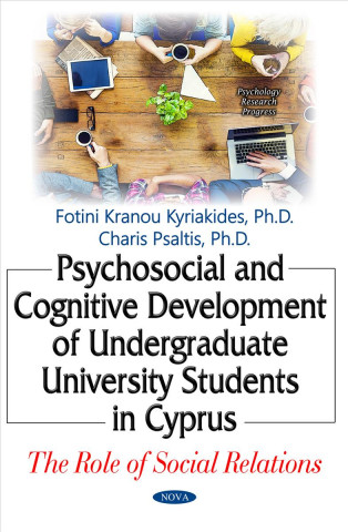 Kniha Psychosocial & Cognitive Development of Undergraduate University Students in Cyprus Fotini Kranou Kyriakides