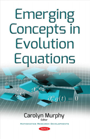 Kniha Emerging Concepts in Evolution Equations 