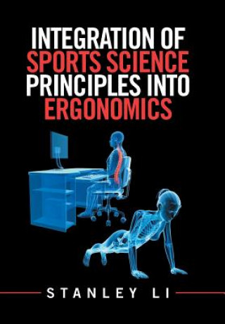 Carte Integration of Sports Science Principles into Ergonomics STANLEY LI