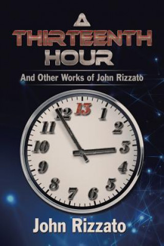 Książka Thirteenth Hour JOHN RIZZATO