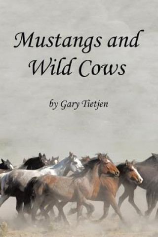 Carte Mustangs and Wild Cows GARY TIETJEN