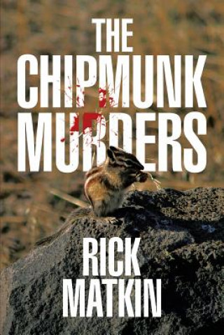 Kniha Chipmunk Murders RICK MATKIN