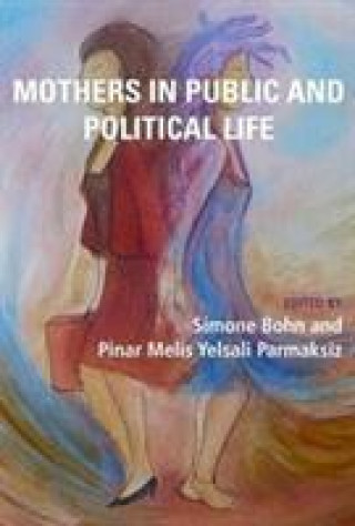 Kniha Mothers in Public and Political Life Simone Bohn