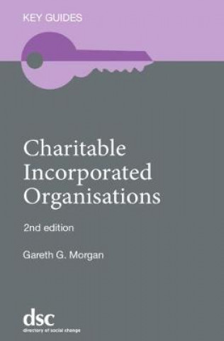 Könyv Charitable Incorporated Organisations Gareth G. Morgan