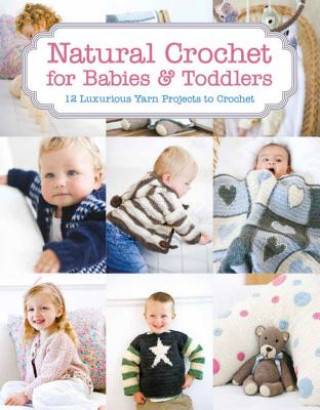 Kniha Natural Crochet for Babies & Toddlers TINA