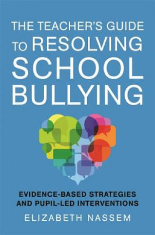 Livre Teacher's Guide to Resolving School Bullying NASSEM  ELIZABETH