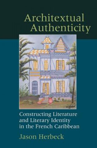 Könyv Architextual Authenticity Jason Herbeck