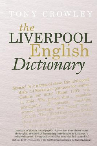 Knjiga Liverpool English Dictionary Tony Crowley