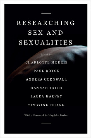 Könyv Researching Sex and Sexualities Paul Boyce