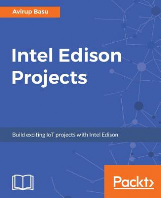 Carte Intel Edison Projects Avirup Basu